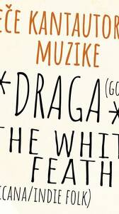 Draga & The White Feathers